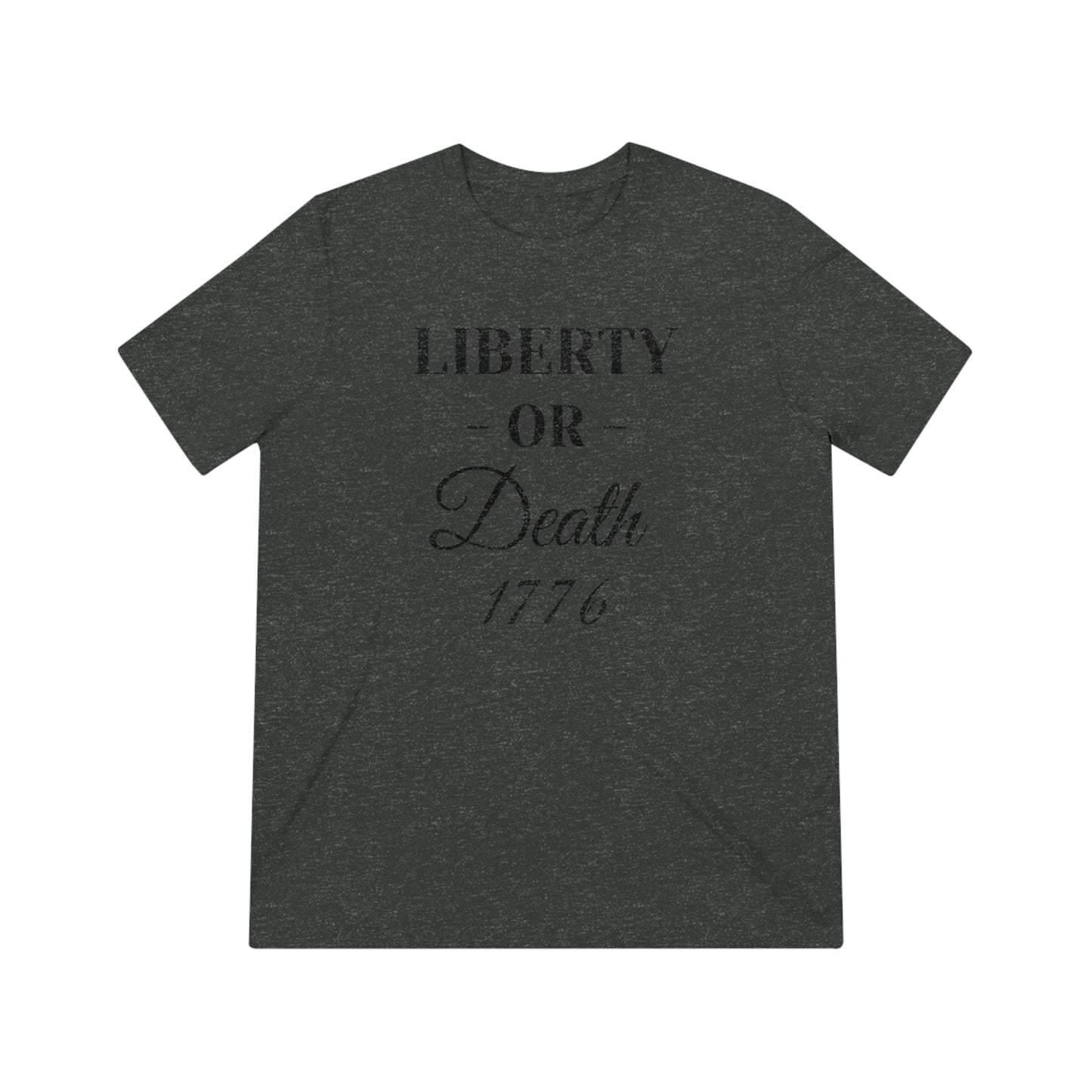 Liberty or Death Unisex Triblend Tee