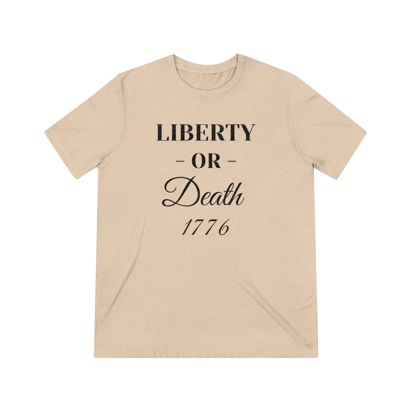 Liberty or Death Unisex Triblend Tee