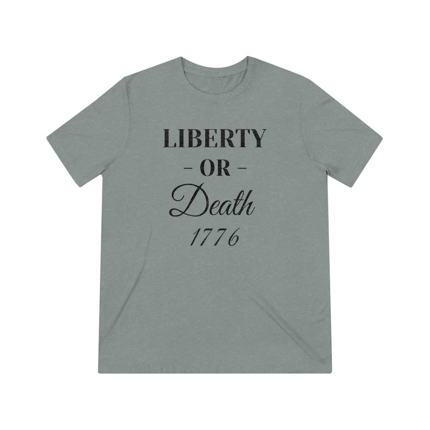 Liberty or Death Unisex Triblend Tee