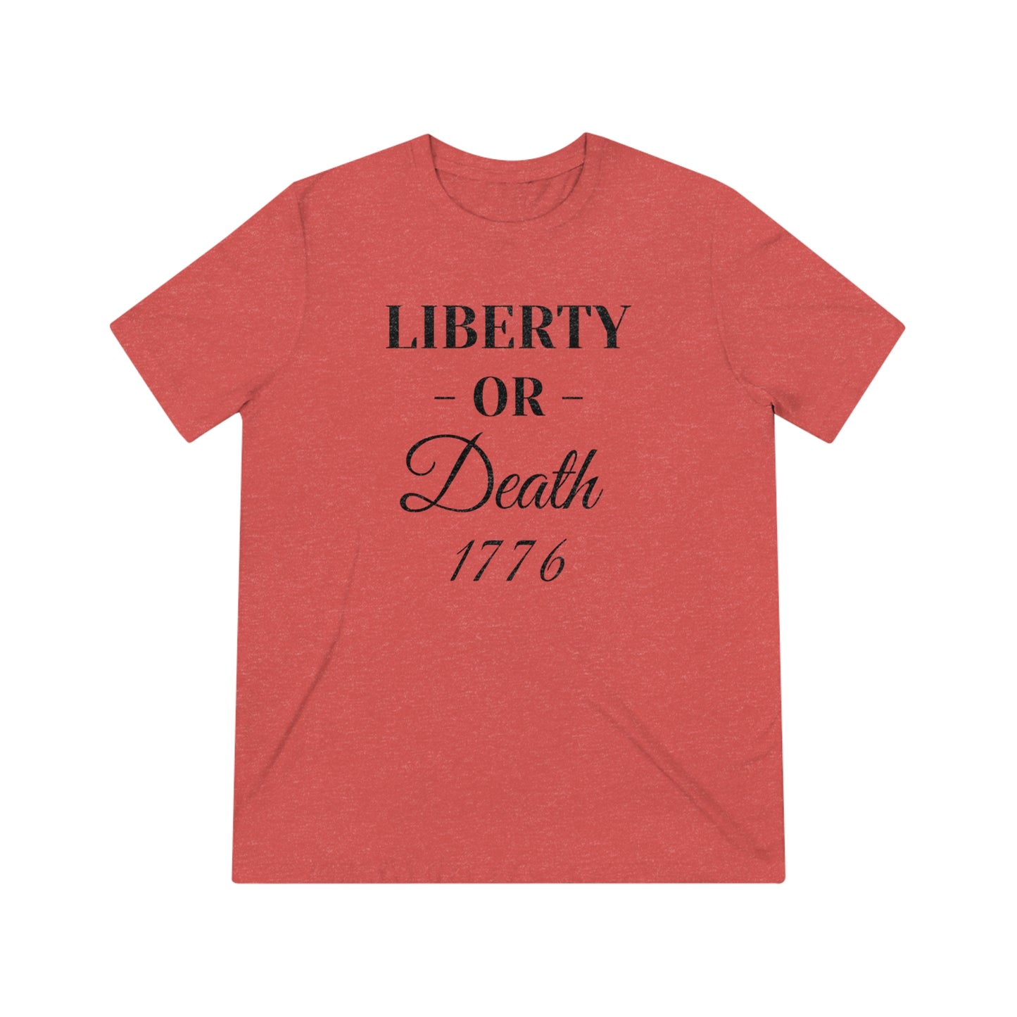 Liberty or Death Unisex Triblend Tee